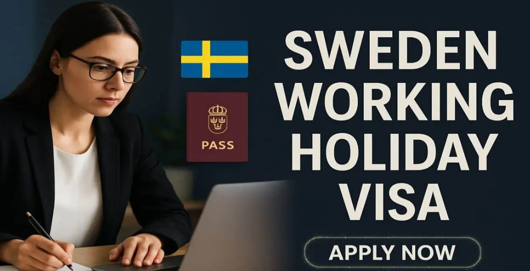 Sweden Working Holiday Visa 2025 